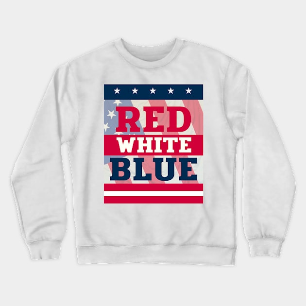 RED WHITE BLUE chemise vintage du 4 juillet, t-shirt du 4 juillet, 4 juillet usa, 4 juillet drapeau Crewneck Sweatshirt by Be Awesome one